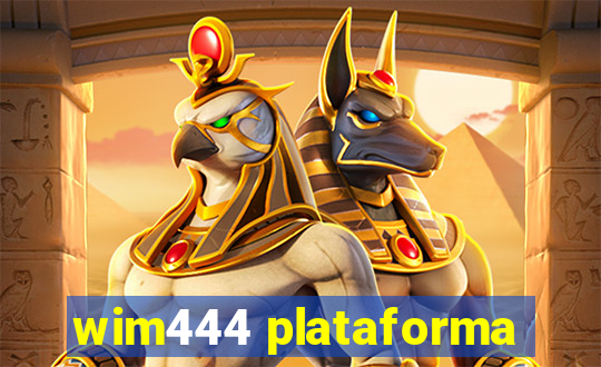 wim444 plataforma